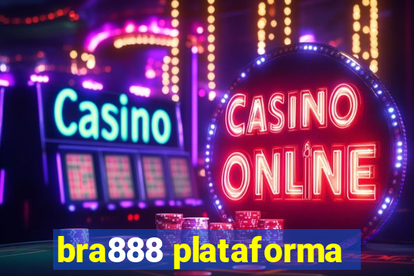 bra888 plataforma